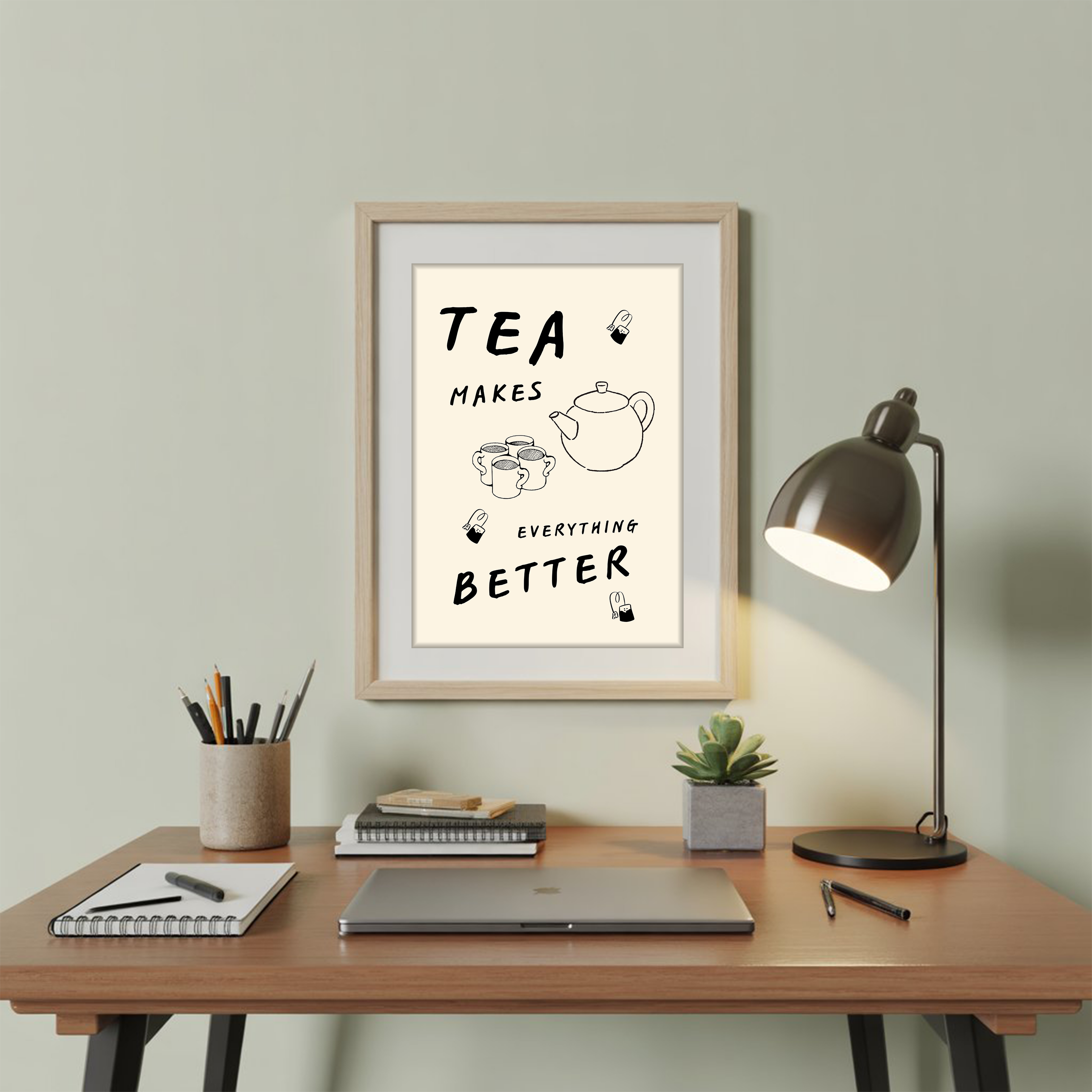 Tea Makes Everything Better (Brown)