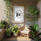 Be – Mindful, Grateful, Positive, True, Kind