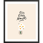 Enjoy Every Moment