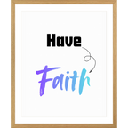 Have Faith
