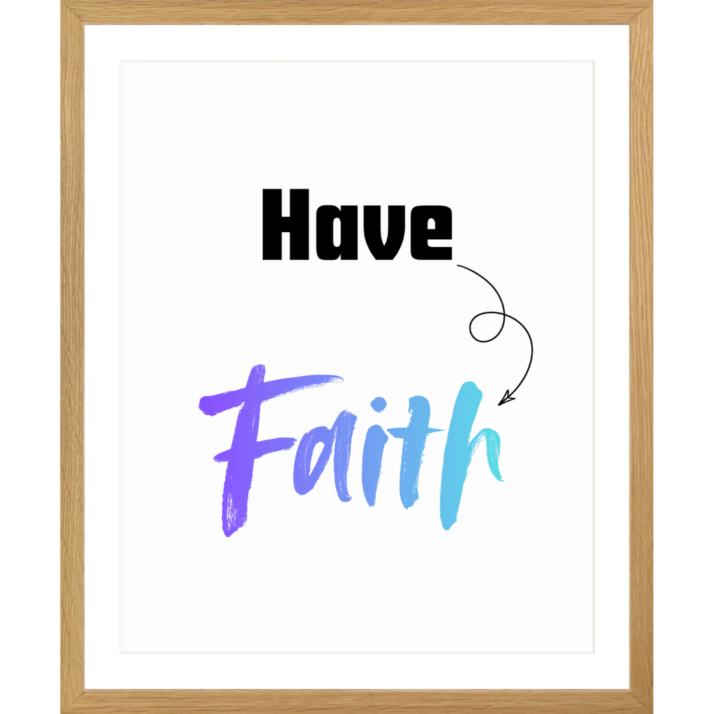 Have Faith