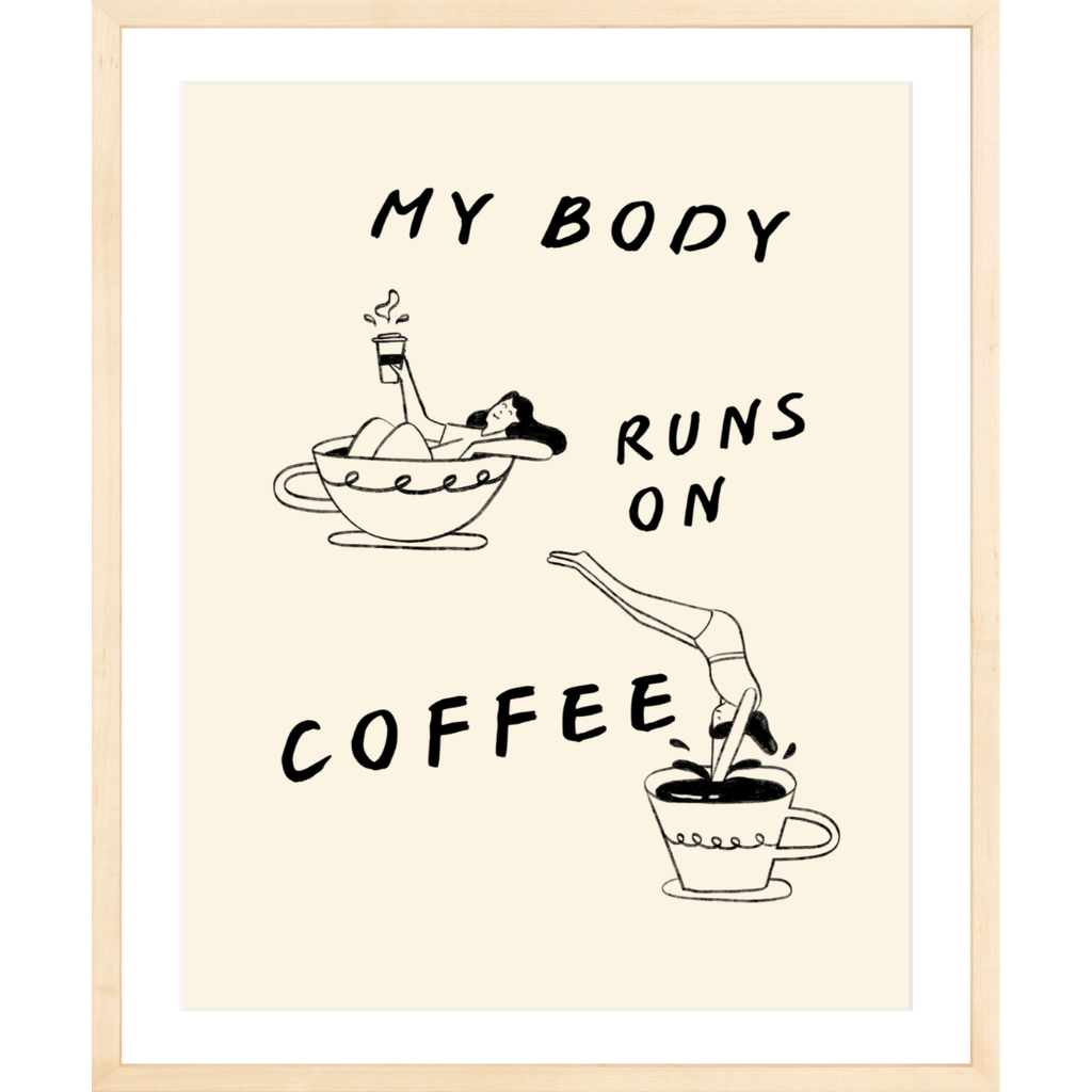 My Body Runs on Coffee (Brown)