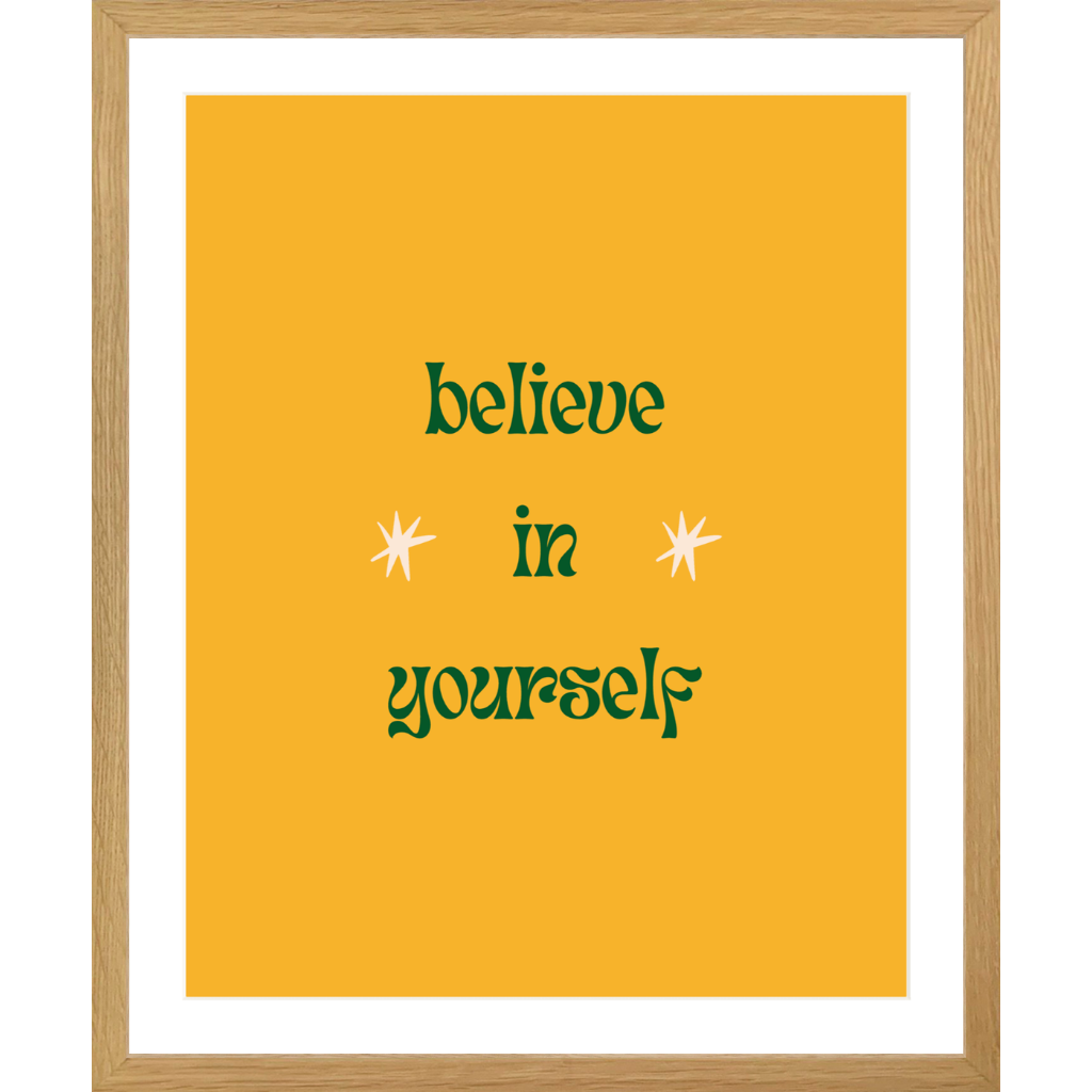 Believe in Yourself