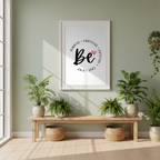Be – Mindful, Grateful, Positive, True, Kind